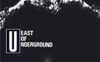 East Of The Underground East Of The Underground