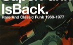 Super Funk Vol 5 - Super Funk Is Back - Rare &amp; Classic Funk 1968 to 1977