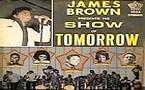 James Brown - James Brown Presents His Show Of Tomorrow James Brown - James Brown Presents His Show Of Tomorrow