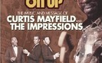 Curtis Mayfield and The Impressions - Movin' On Up : The Music & Message Of 1965-1974 Curtis Mayfield and The Impressions - Movin' On Up : The Music & Message Of 1965-1974