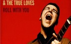Eli 'Paperboy' Reid & The True Loves - Roll with You  Eli 'Paperboy' Reid & The True Loves - Roll with You