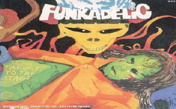 Funkadelic - Let's Take It To The Stage