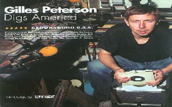 Gilles Peterson digs America : Brownswood U.S.A.
