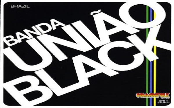 Uniao Black - Banda Uniao Black