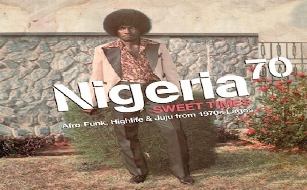 Nigeria 70 : Sweet Times