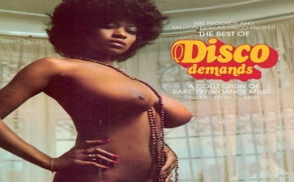 The Best of Disco Demands: A Collection of Rare 1970's Dance Music - Compiled By Al Kent