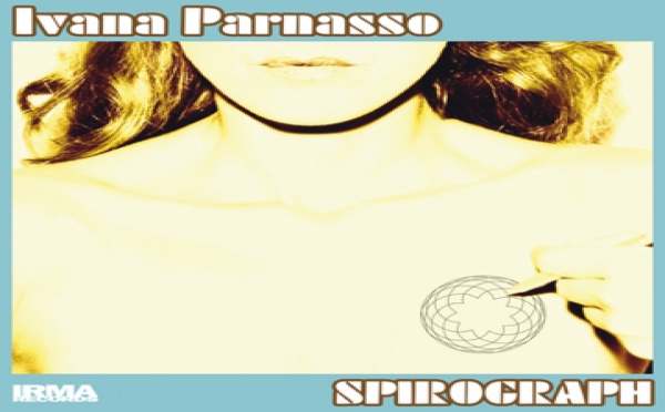 Ivana Parnasso – Spirograph