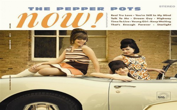 The Pepper Pots - Now !