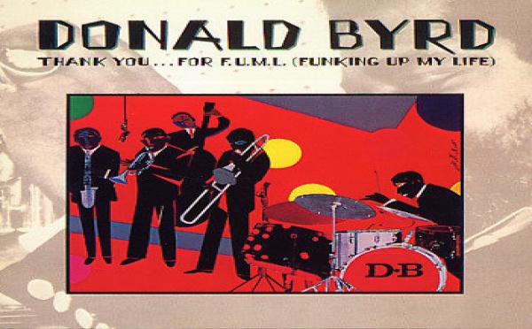 Donald Byrd – Thank You… For F.U.L.M. (Funking Up My Life)