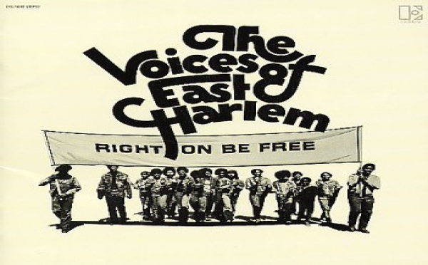  Voices Of East Harlem - Right On to Be Free