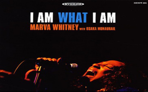  Marva Whitney with Osaka Monaurail - I Am What I Am