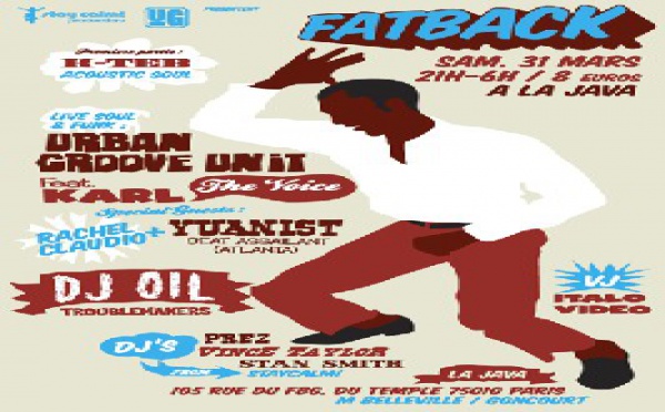 Fatback Night - Soirée Partenaire - Live Urban Groove Unit feat. Karl The Voice + Dj Oil - 31 Mars 2007