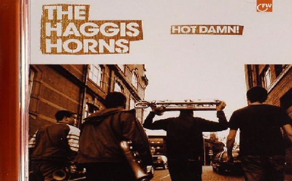 The Haggis Horns - Hot Damn