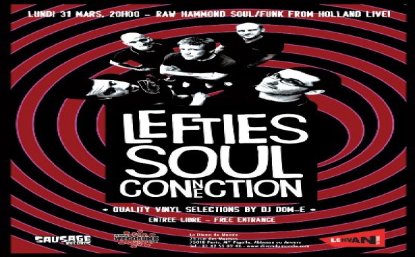 Les Lefties Soul Connection en concert GRATUIT le 31 Mars 2008 au Divan du Monde (Paris)