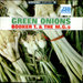 BookerT & The-MGs - Green Onions BookerT & The-MGs - Green Onions